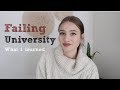 Failing University: What i learned