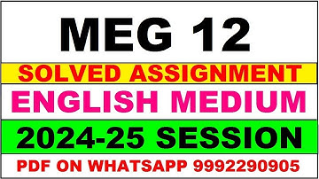 MEG 12 solved assignment 2024-25 | MEG 12 solved assignment in english 2025 | MEG 12 2024-25