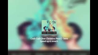 Download lagu Cash Cash feat Christina Perri - hero (Speed up & reverb)