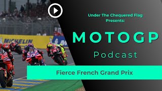 MotoGP Podcast: Fierce French Grand Prix - 239