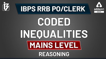 Coded Inequalities | Mains Level | IBPS RRB | IBPS PO/Clerk 2020