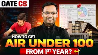 GATE CSE Preparation Strategy | How to Get AIR Under 100 in GATE CSE From 1st Year