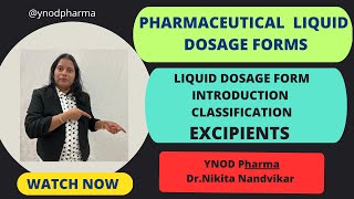 Liquid Dosage Form -Introduction, Classification, Excipients, Pharmaceutics- for D.Pharm, B. Pharm .