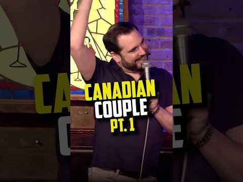 Canadian Couple, Pt. 1 | Harrison Greenbaum Stand Up Comedy