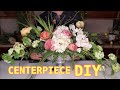 Easy Floral Centerpiece / Floral Arranging DIY ( Long And Low )