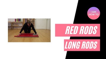 Red or Long Rods - Sensorial - Montessori
