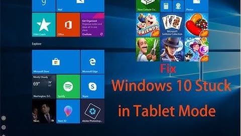 How to fix windows 10 stuck in tablet mode