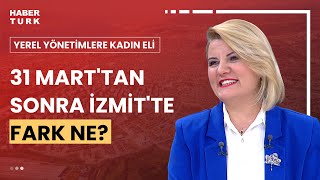 İzmit Belediye Başkanı Av. Fatma Kaplan Hürriyet Habertürk'te I Yerel Yönetimlere Kadın Eli