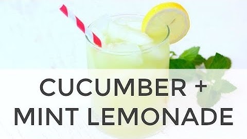 CUCUMBER MINT LEMONADE | homemade lemonade recipe