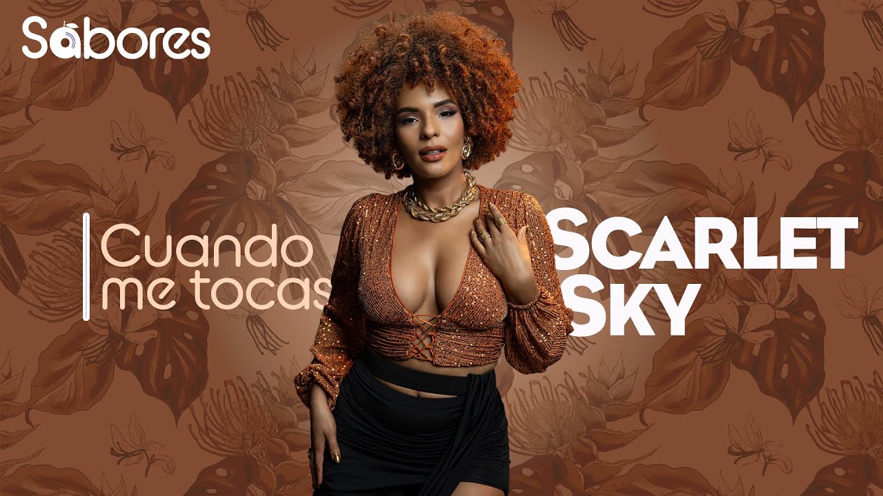 Cuando Me Tocas - Scarlet Sky