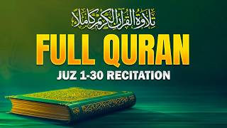 Full Quran 1–30 Juz | Complete Holy Quran Recitation from Al-Fatihah to An-Nas | Alaa Aqel