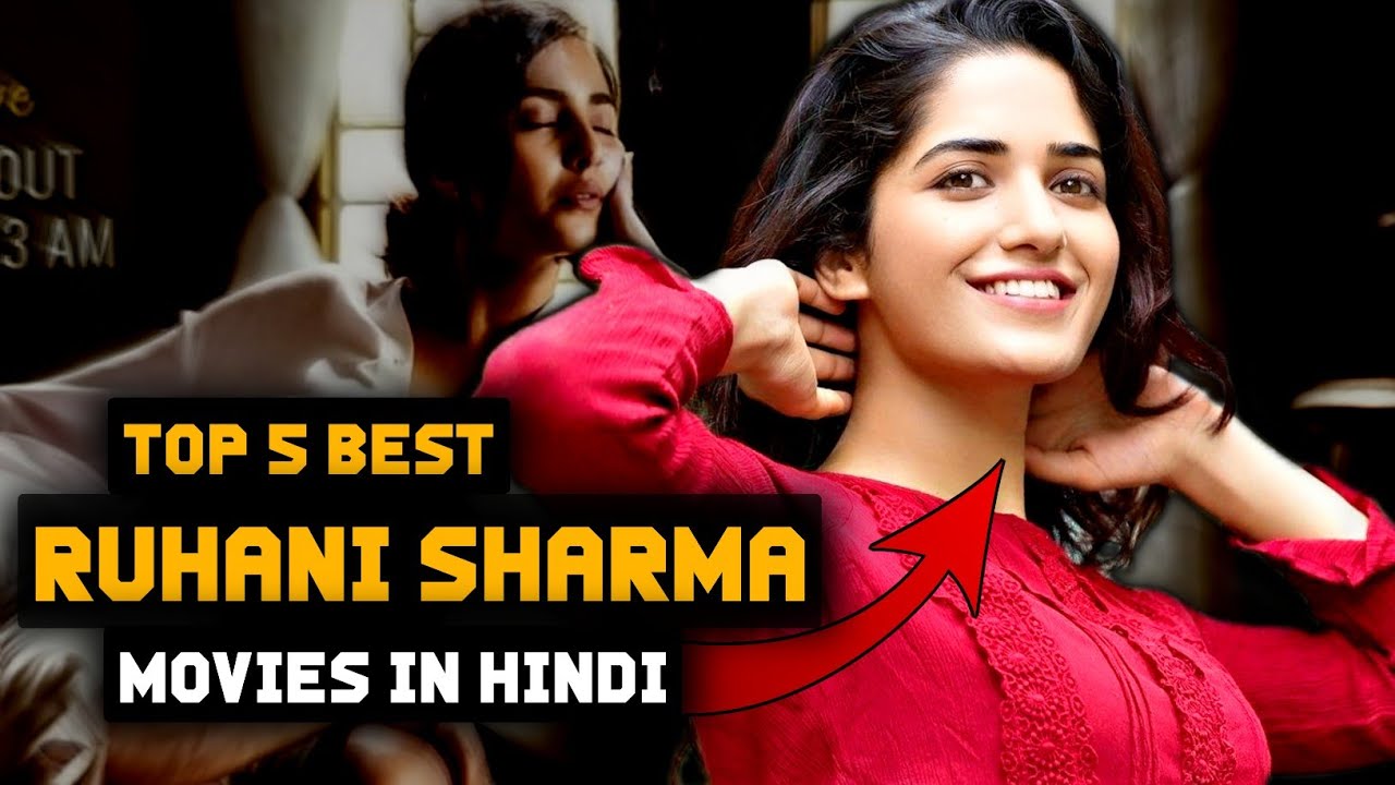 Ruhani Sharma's Top 5 Movie In Hindi Dubbed | FiLmY BoLT