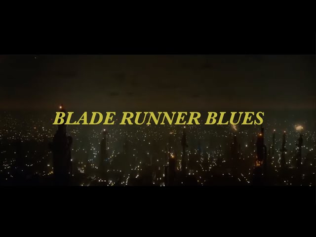 Blade Runner Blues - Vangelis (slowed + reverb) class=