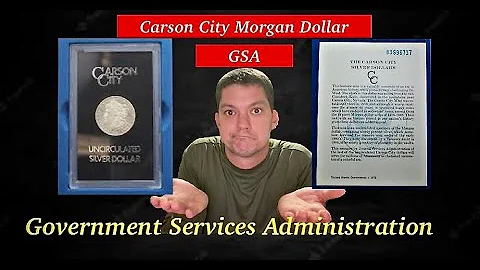 GSA Carson City Morgan Dollars! And The History