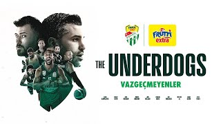 The Underdogs | Vazgeçmeyenler | Belgesel