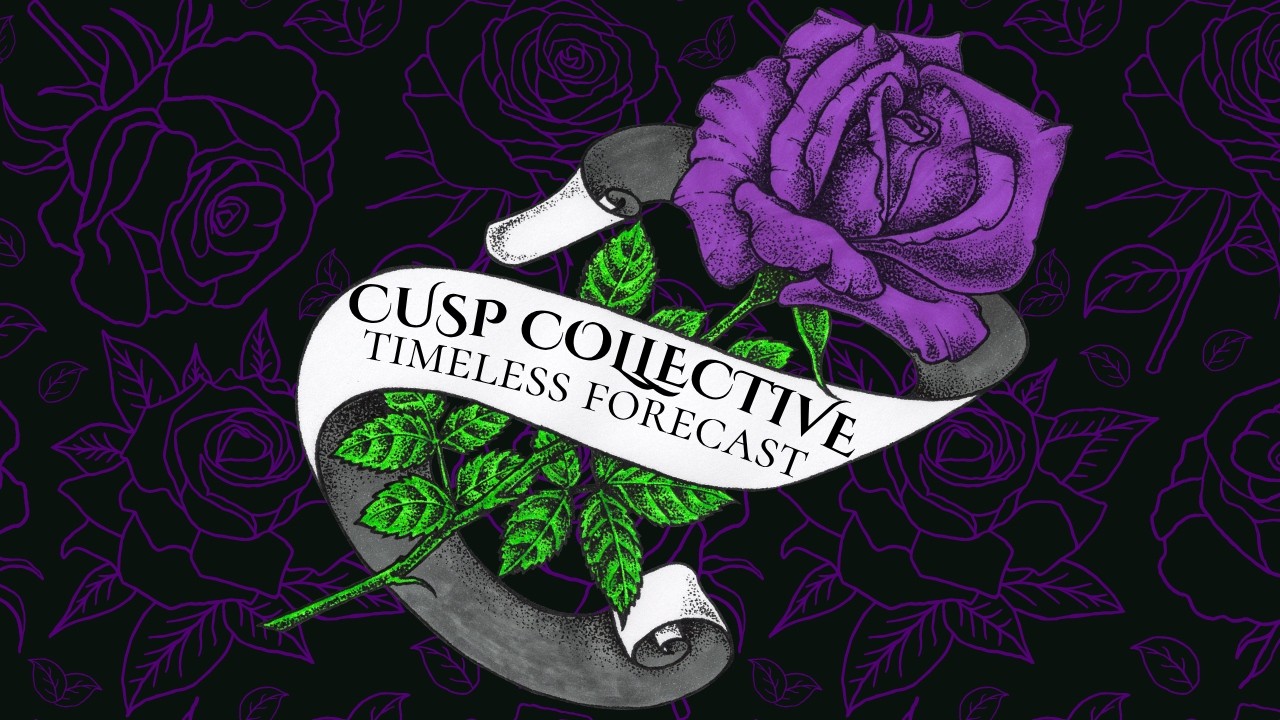 cusp collective ✦ through the fire ✦ timeless tarot reading 🌹
