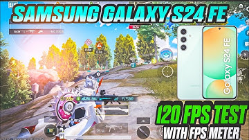 SAMSUNG GALAXY S24 FE BGMI/PUBG 120 FPS TEST WITH FPS METER 📟|AFTER 4.0 UPDATE |SUPER SMOOTH+120 FPS