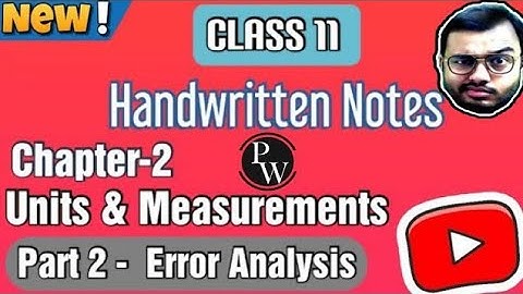 Units & Measurements Notes | Class 11 Physics Chapter 2 Handwritten Notes | Error Types | JEE & NEET