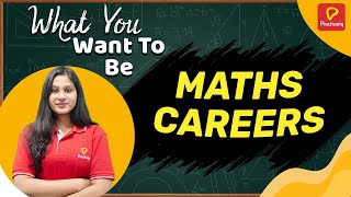 Career options if you choose Math in 11th Grade  | What you want to Be | Practically