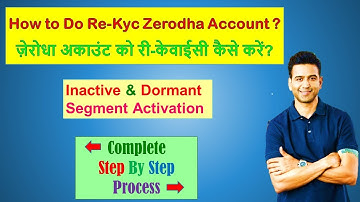 how to activate dormant account in zerodha  || how to do re kyc in zerodha