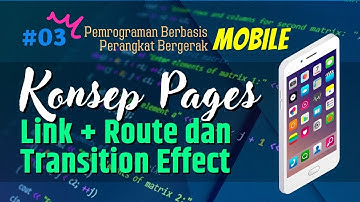 PBPB (Mobile) 03: Struktur Page, Link, Routes dan Data Transition pada Framework7