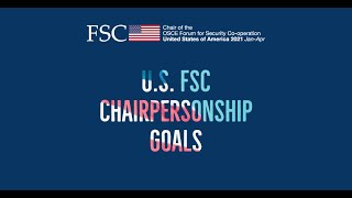 U.S. OSCE FSC Chairpersonship Goals