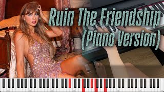 Ruin The Friendship (Acoustic Piano Version) - Taylor Swift