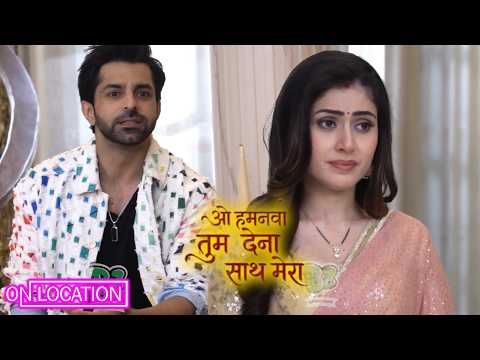 Oh Humnava Tum Dena Saath Mera | आखिर Vivaan ने आवाज़ देकर किसे बुलाया? | ON Location | Star Plus