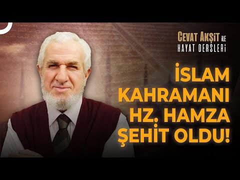 Hz. Hamza'nın Vefatı | Hayat Dersleri 173. Bölüm