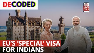 Europe Union’s Visa Policy For Indians Grants Long-Term, Multi-Entry; No Right To Work| Decoded