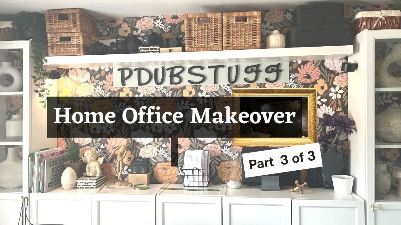 Home Office Makeover Part 3 - YouTube