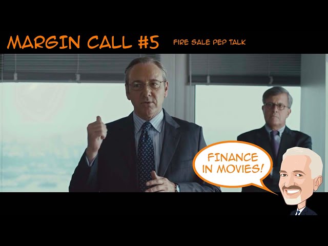 Margin Call 5 - Fire Sale Prep Talk