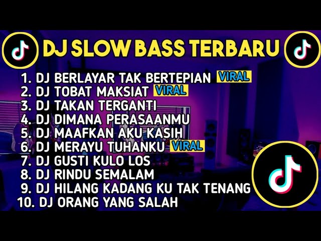 DJ SLOW BASS TERBARU 2024 | DJ VIRAL TIK TOK FULL BASS 🎵 DJ BERLAYAR TAK BERTEPIAN | FULL ALBUM class=