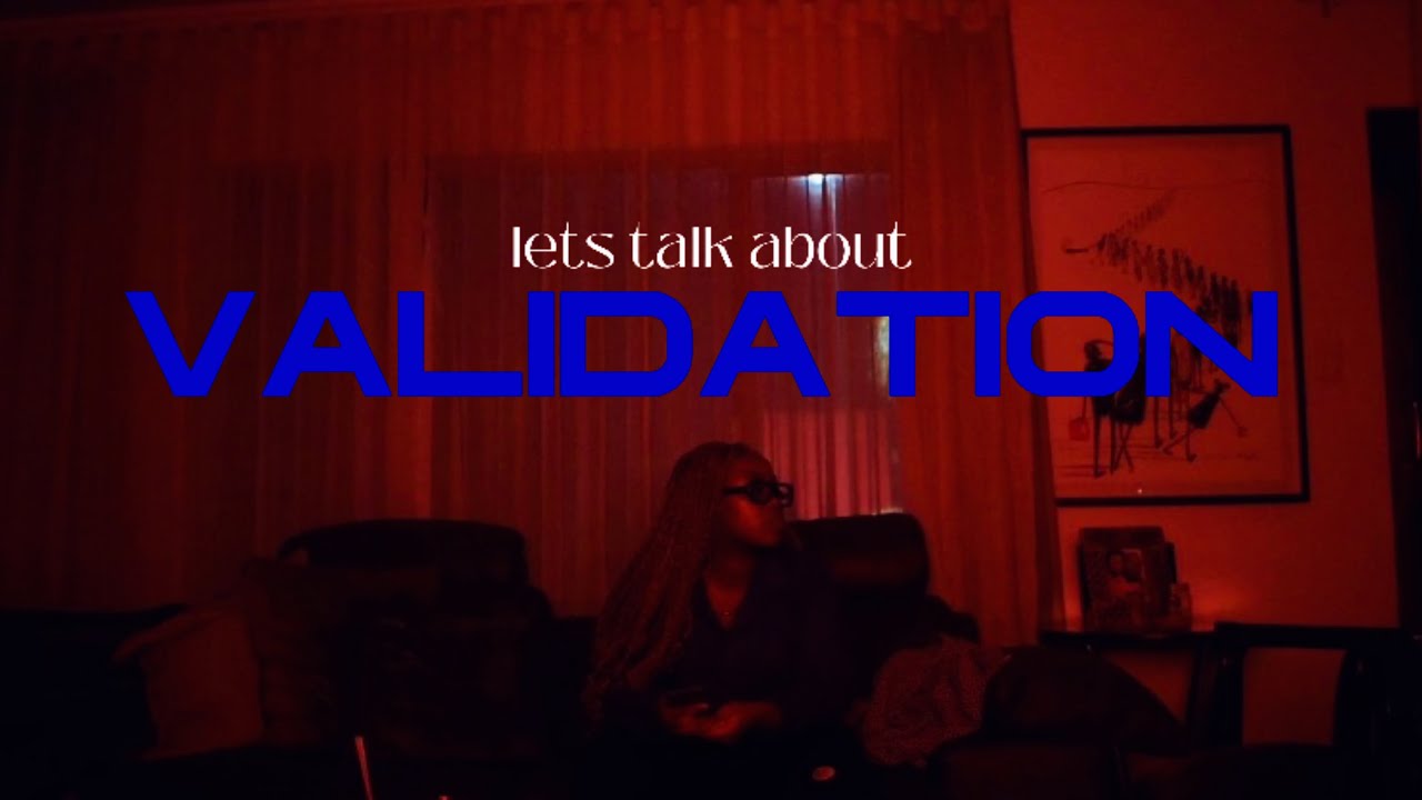 THE IMPORTANCE OF VALIDATION - YouTube
