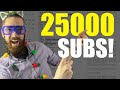 25000 SUBSCRIBERS! A look back and forwards across the channel and my THANKS to YOU!!!!!