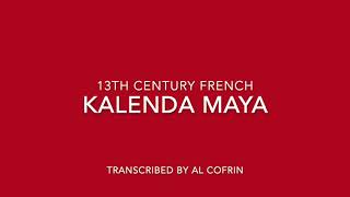 Kalenda Maya   13th c. French