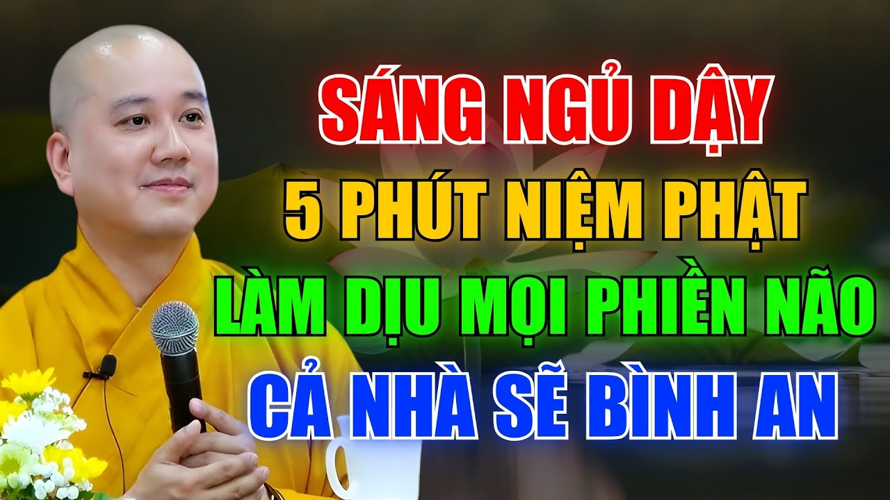 5 Phút Niệm Phật Mỗi Sáng, Tâm Dịu Lại – Cả Ngày Bình An | Thích Pháp Hòa