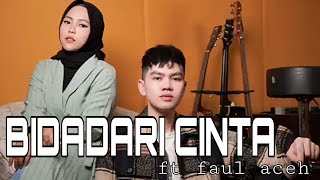 Bidadari Cinta Selfi Yamma ft Faul Aceh lirik lagu...