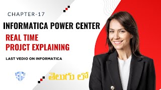 🚀 Informatica PowerCenter Real-Time Project: Step-by-Step Guide for Beginners ||chapter-17