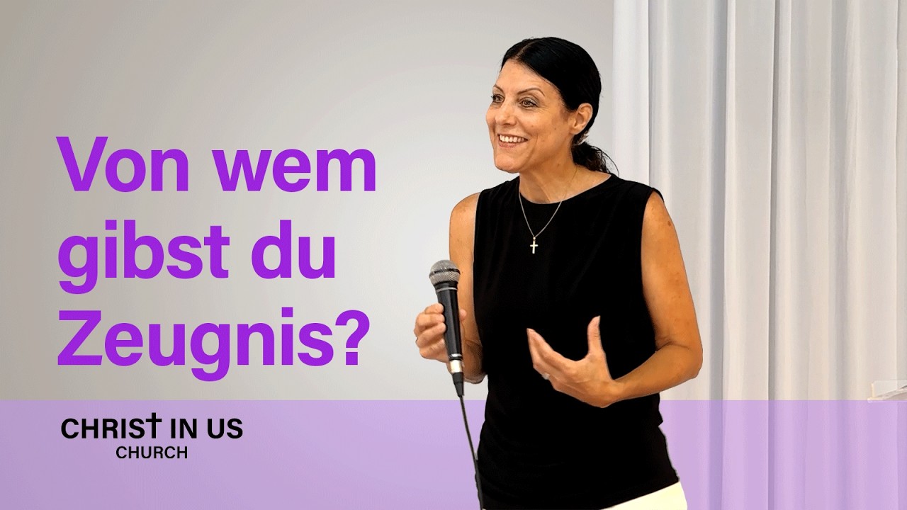 Von wem gibst du Zeugnis?