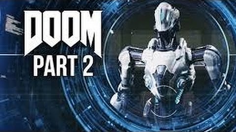 Doom Walkthrough Gameplay Part 2 - Meltdown (Xbox One/PS4)