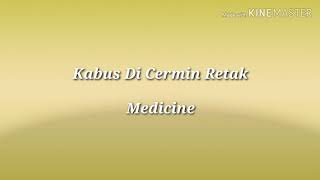 Kabus Di Cermin Retak Medicine