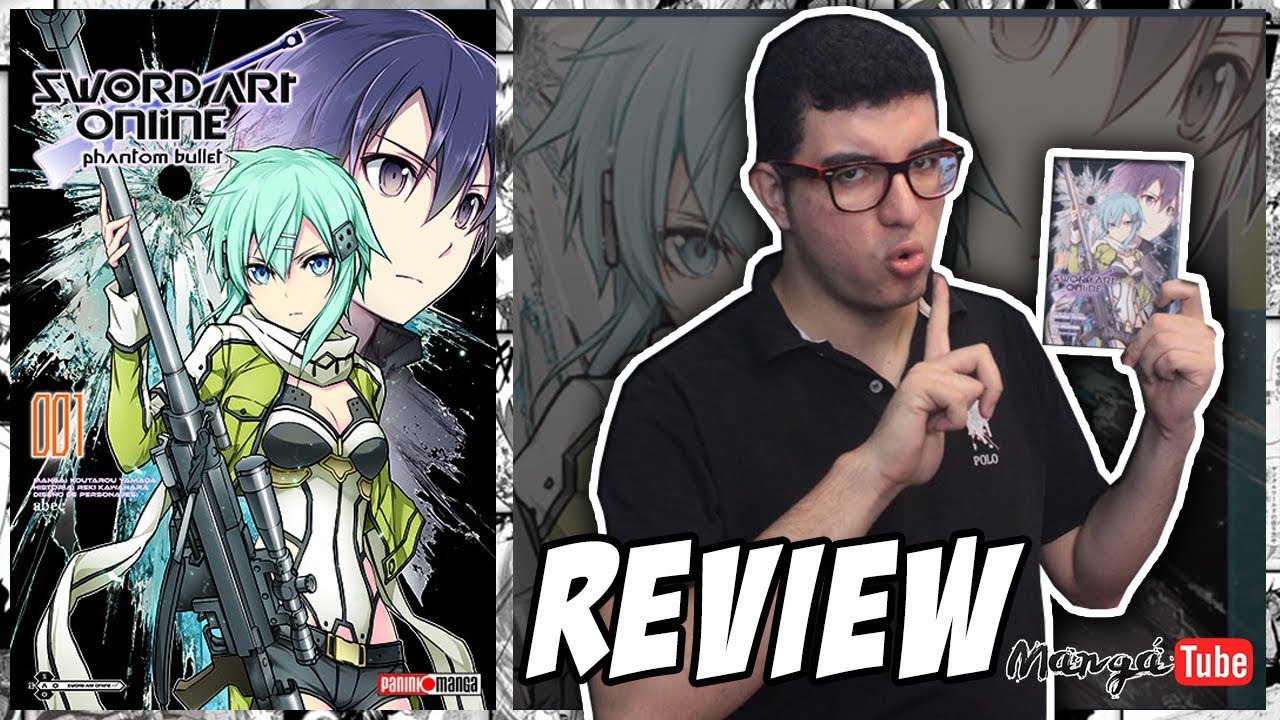 Review] SWORD ART ONLINE PHANTOM BULLET - EDIÇÃO DA PANINI - KIRITO MENINA  EM UM FPS 