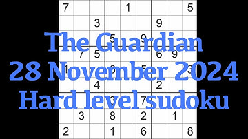 Sudoku solution – The Guardian 28 November 2024 Hard level