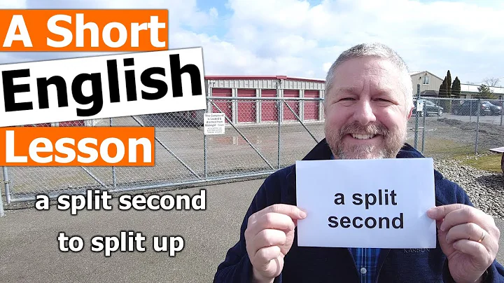 Learn the English Phrases "a split second" and "to split up"