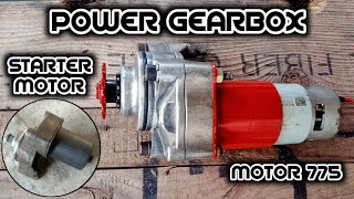 Membuat Gearbox Dari Motor 775 dan Starter Sepeda Motor