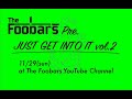 The Foobars Pre. &quot;JUST GET INTO IT Vol.2&quot;