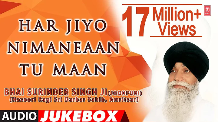 HAR JIYO NIMANEAAN TU MAAN I BHAI SURINDER SINGH |...