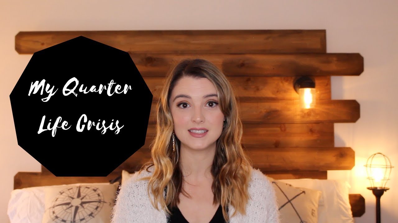 My Quarter Life Crisis