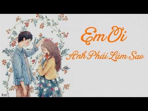 Em Ơi Anh Phải Làm Sao? (Cover guitar) | MV Lyrics HD